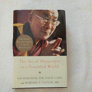 The Art of Happiness in a Troubled World